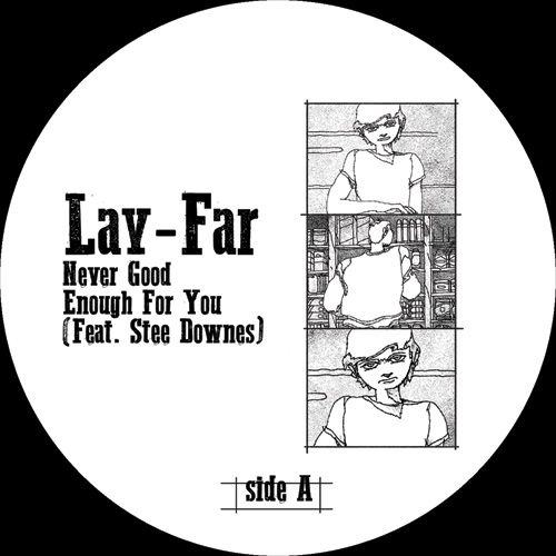 Lay-Far Feat. Stee Downes - Never Good Enough For You : 12inch