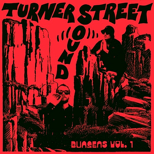 Turner Street Sound - Bunsens Vol.1 : 12inch
