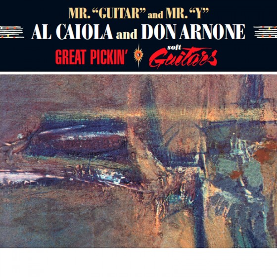 Al Caiola & Don Arnone - Great Pickin' + Soft Guitars (2 Lp On 1 Cd) : CD