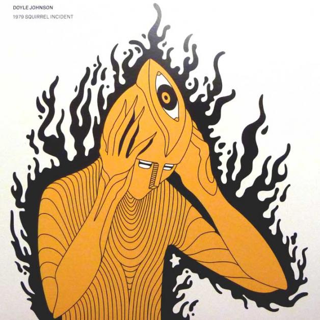 Doyle Johnson - 1979 Squirrel Incident : 12inch