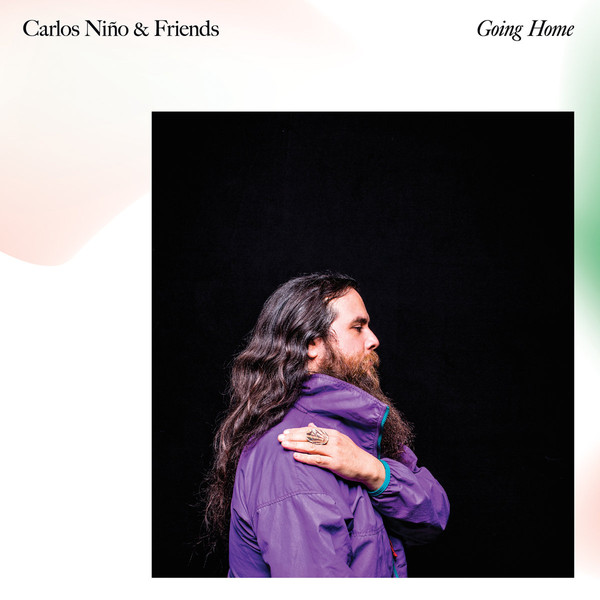 Carlos Nino & Friends - Going Home : LP