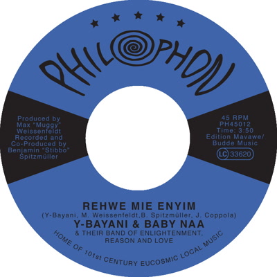 Y-Bayani And Baby Naa & Their Band Of Enlightenment Reason And Love - Rehwe Mie Enyim / Mi Sumolo : 7inch