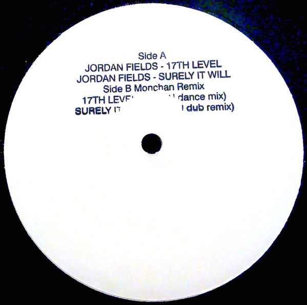 Jordan Fields - 17th Level / Surely It Will : 12inch