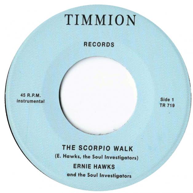 ERNIE HAWKS & THE SOUL INVESTIGATORS - Scorpio Walk : 7inch