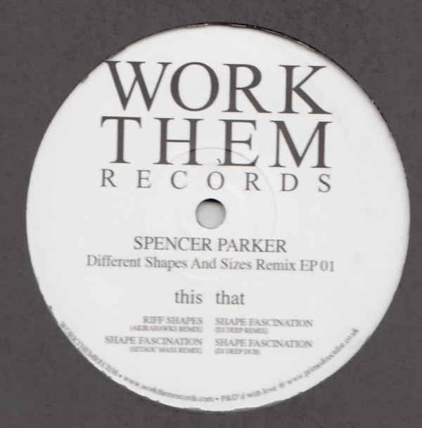 Spencer Parker - Different Shapes And Sizes Remix EP 01