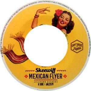 Skeewiff - Mexican Flyer / Delta Dawn : 7inch