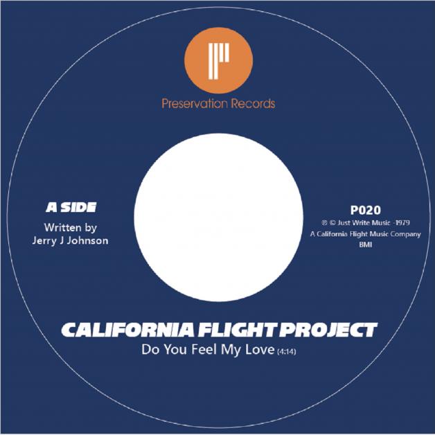 California Flight Project - Do You Feel My Love / Dance On It : 7inch