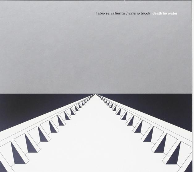 Fabio Selvafiorita / Valerio Tricoli ‎ - Death by Water