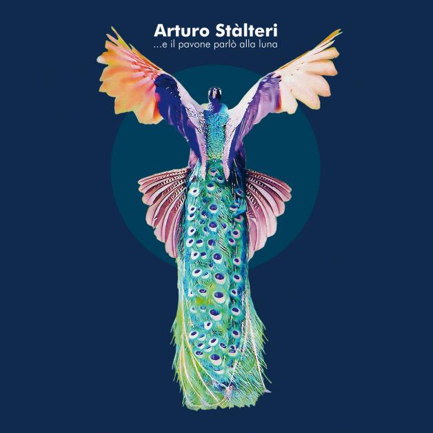 Arturo Stalteri - ...E Il Pavone Parlo&#039; Alla Luna : LP