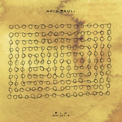 Acid Pauli - Bld Remixes B (Stimming, Flügel, Boman, Satori Remix) : 12inch