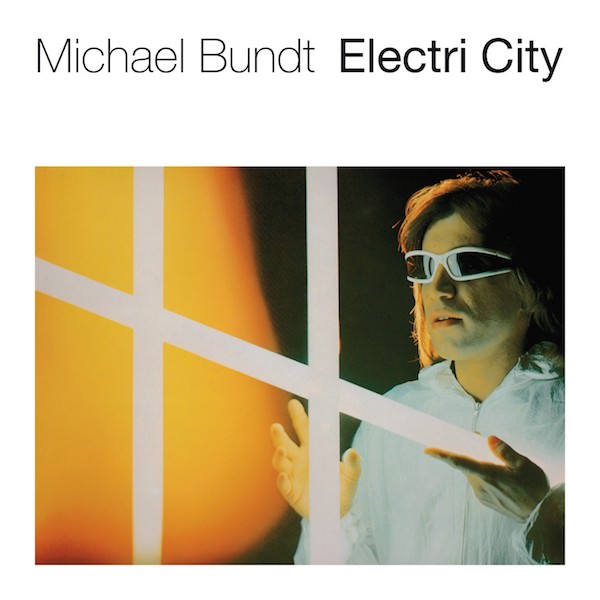 Michael Bundt - Electri City : LP