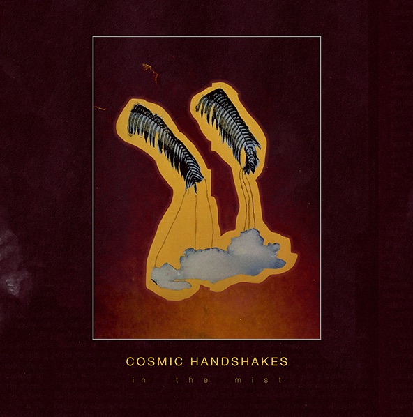 Cosmic Handshakes - In The Mist : LP