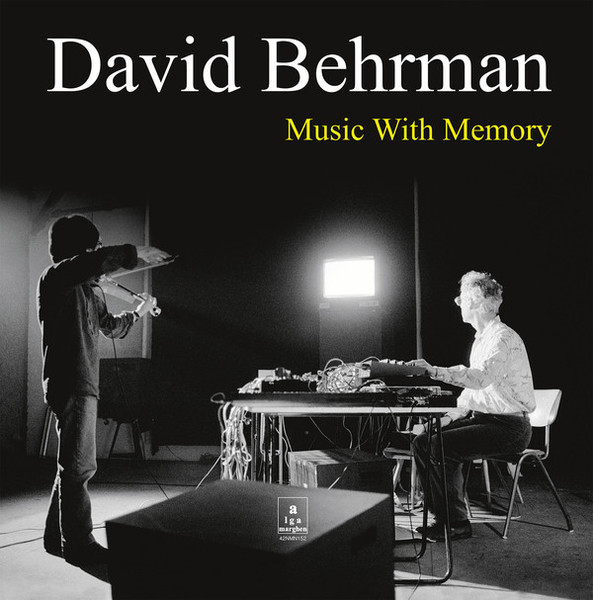 David Behrman - Music With Memory
