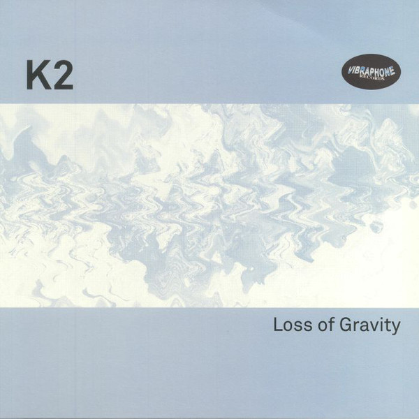 K2 - Loss Of Gravity (1993-2017) : 12inch