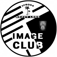 Image Club - Heavy Legs / Under A Hollow Moon : 12inch