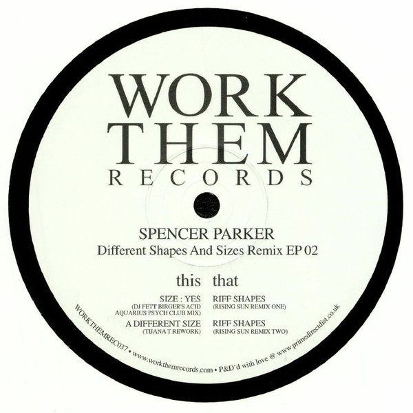 Spencer Parker - Different Shapes And Sizes Remix EP 02 : 12inch