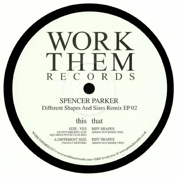 Spencer Parker - Different Shapes And Sizes Remix EP 02