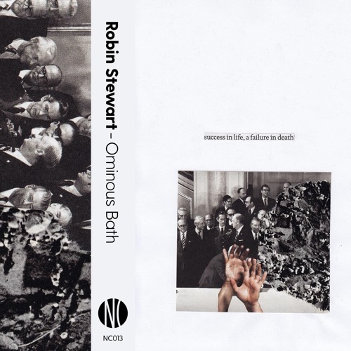 Robin Stewart - Ominous Bath : Cassette + DL
