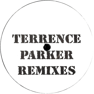 Terrence Parker - REMIXES : 12inch