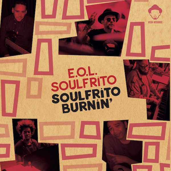 E.O.L. Soulfrito - SOUFRITO BURNIN&#039; : 12inch