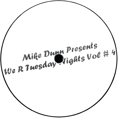 Mike Dunn - We R Tuesday Nights Vol.4 : 12inch