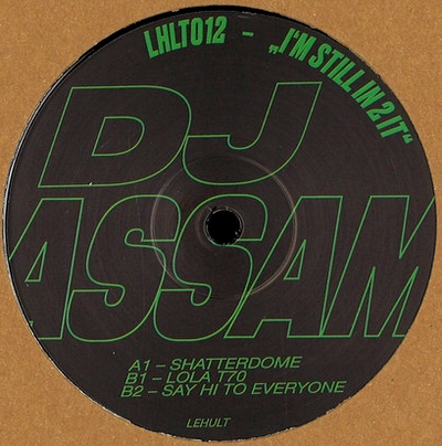 DJ Assam - I'm Still In 2 It : 12inch