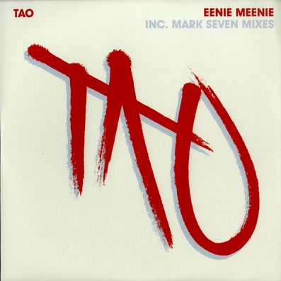 Tao - Eenie Meenie : 12inch