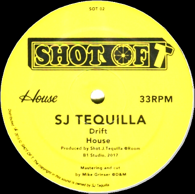 Sj Tequilla / DJ Fett Burger / DJ Dog - Drift / House : 12inch