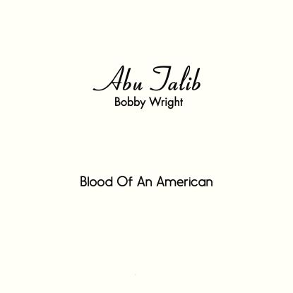 Bobby Wright - Blood Of An American (incl. 16 Page Magazine) : 7inch