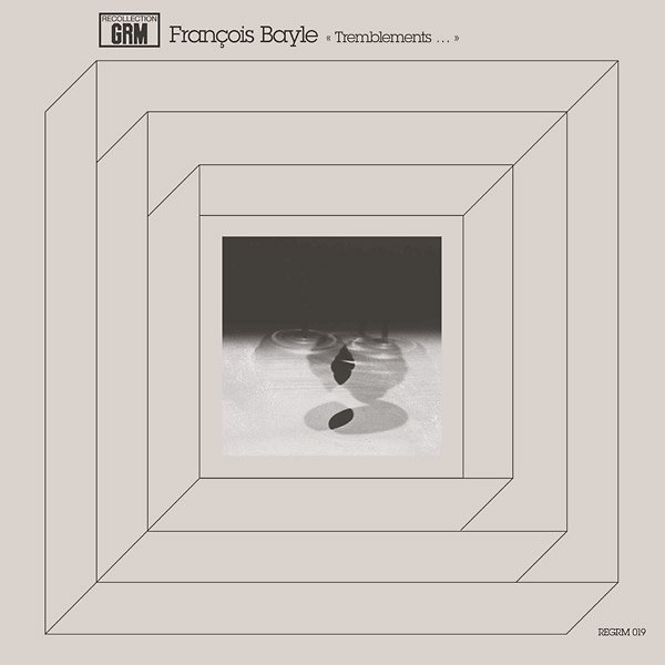 Francois Bayle - Tremblements... : LP