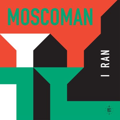 Moscoman - I Ran (incl. Simple Symmetry Remix) : 12inch