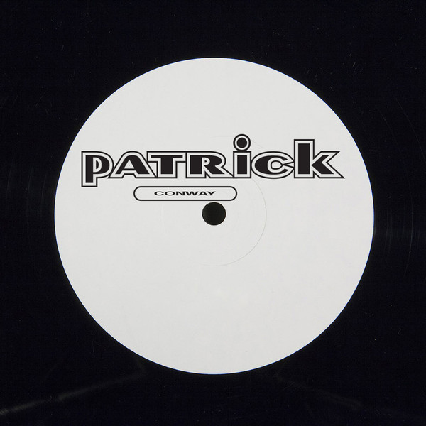 Patrick Conway - PADDY001 : 12inch