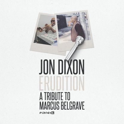 Jon Dixon - Erudition: A Tribute To Marcus Belgrave : 12inch