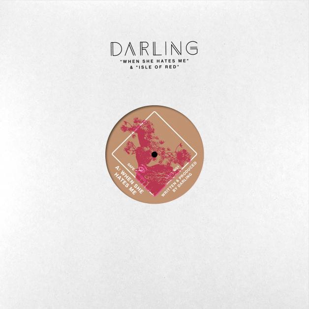 Darling - When She Hates Me / Isle Of Red : 12inch