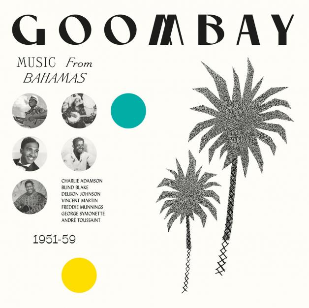 Various - Goombay! Music From The Bahamas 1951-59 : LP