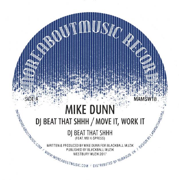 Mike Dunn - DJ Beat That Shhh / Move It, Work It : 12inch