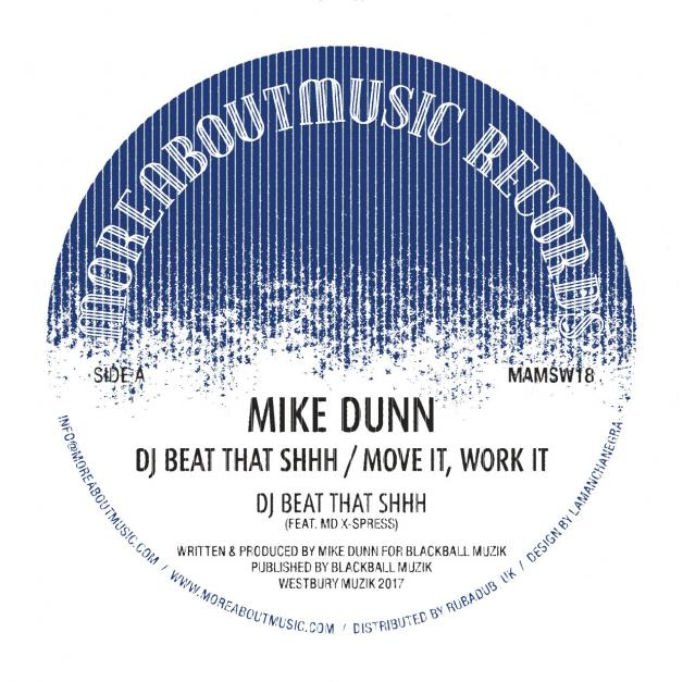 Mike Dunn - DJ Beat That Shhh / Move It, Work It