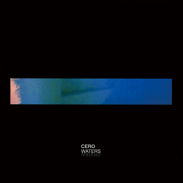 Cero - Waters