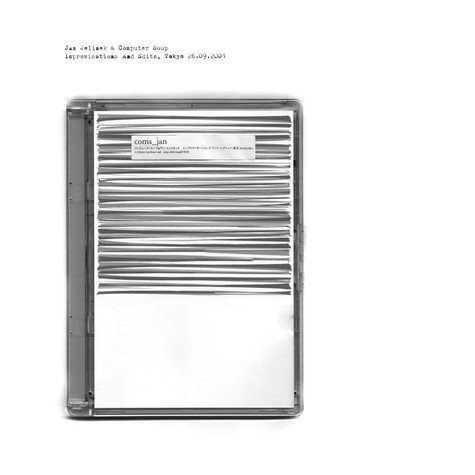Jan Jelinek / Computer Soup - Improvisations And Edits, Tokyo 26.09.2001