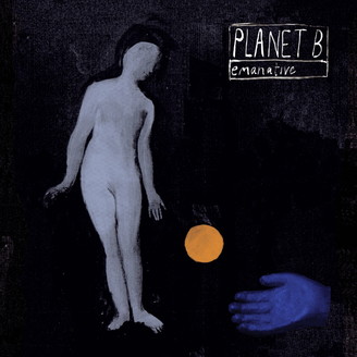 Emanative - Planet B : 12inch