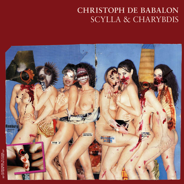 Christoph De Babalon - Scylla & Charybdis : LP