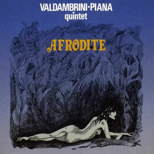 Valdambrini - Piana Quintet - Afrodite
