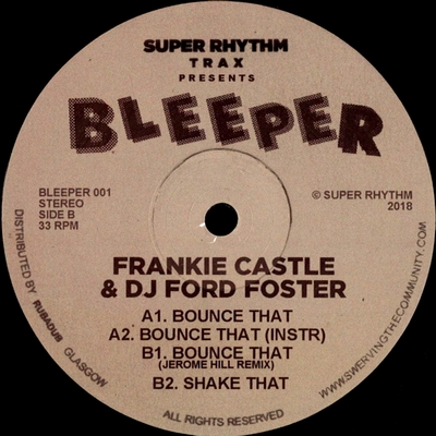Frankie Castle & DJ Ford Foster - Bounce That : 12inch