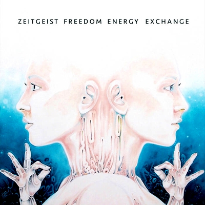Zeitgeist Freedom Energy Exchange - S/T