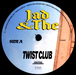 Jad & The - TWIST CLUB : 12inch