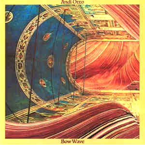 Andi Otto - Bow Wave