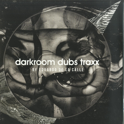 Eduardo De La Calle - Darkroom Dubs Traxx : 12inch