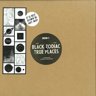 Black Zodiac - True Places (incl. Dream 2 Science Remix) : 12inch