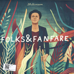 Jpattersson - Folks & Fanfare : LP