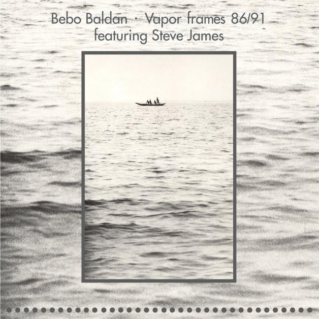 Bebo Baldan - Vapor Frames 86​/​91 : LP